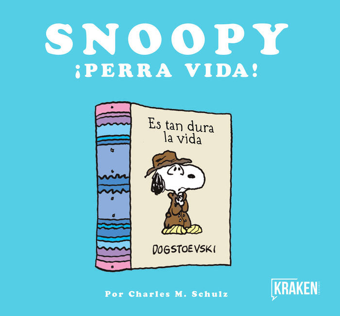 Snoopy Perra Vida - Charles Schulz