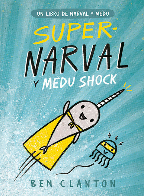 SUPERNARVAL Y MEDU SHOCK N.2 - Ben Clanton